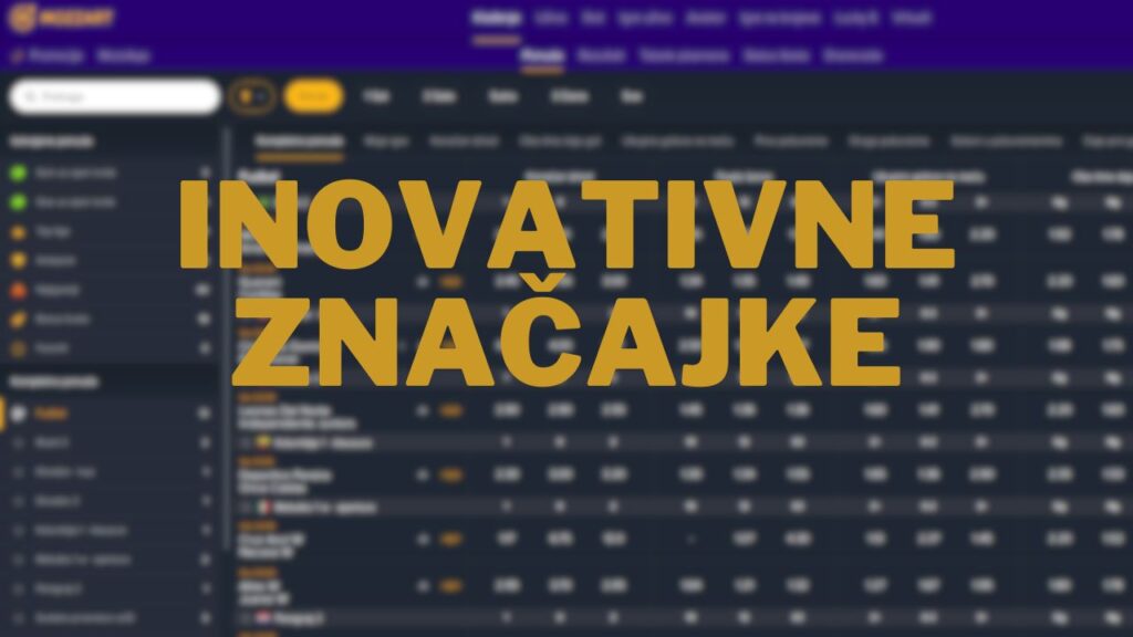 inovativne značajke mozzart kladionice